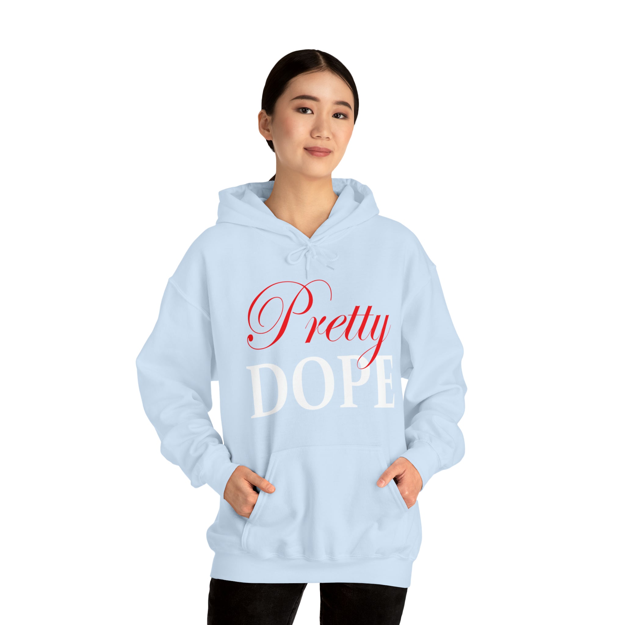 Pretty Dope Hoodie