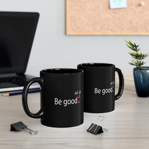 Be Good At It Mug