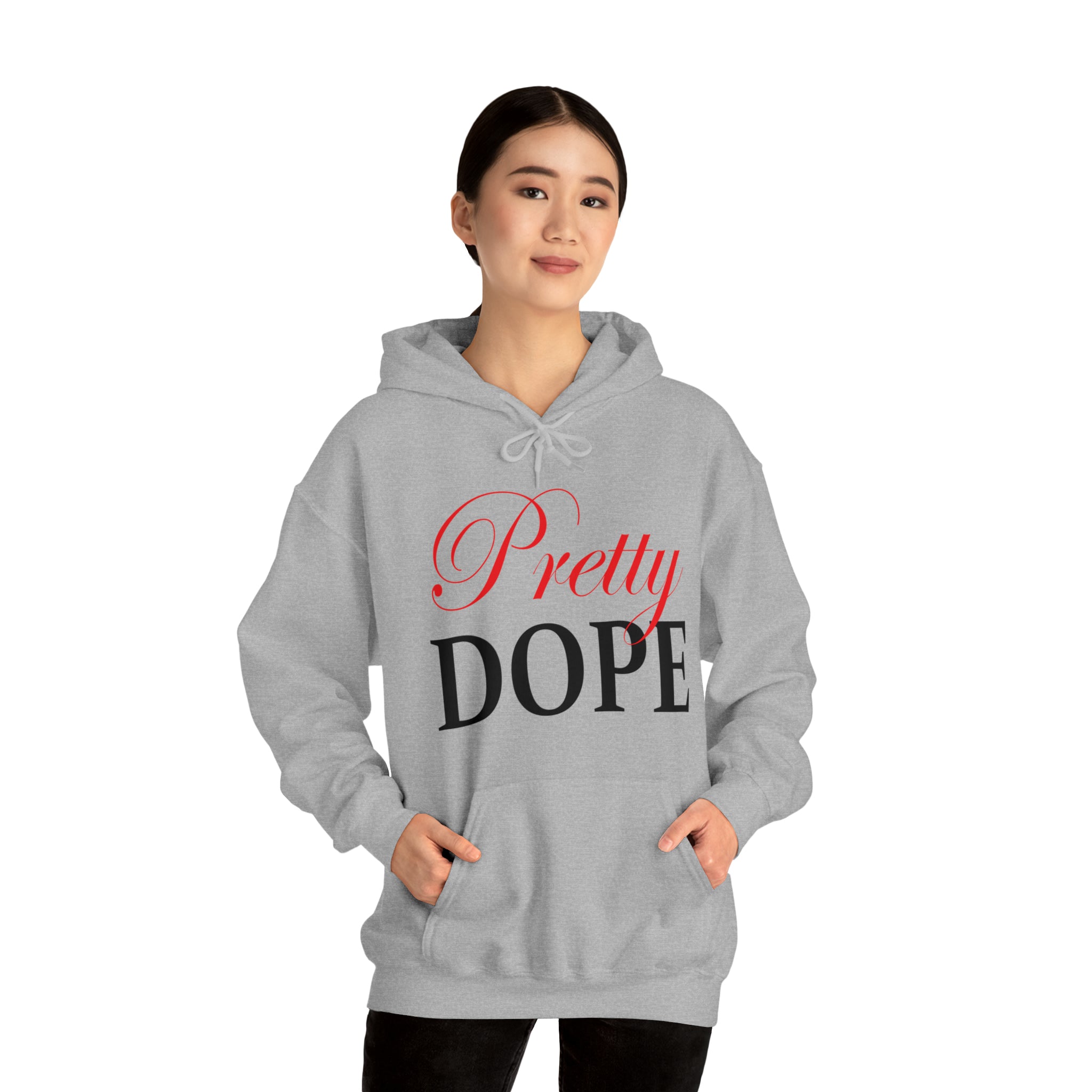 Pretty Dope Hoodie