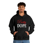 Load image into Gallery viewer, Pretty Dope Hoodie
