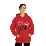 Load image into Gallery viewer, Pretty Dope Hoodie
