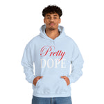 Load image into Gallery viewer, Pretty Dope Hoodie
