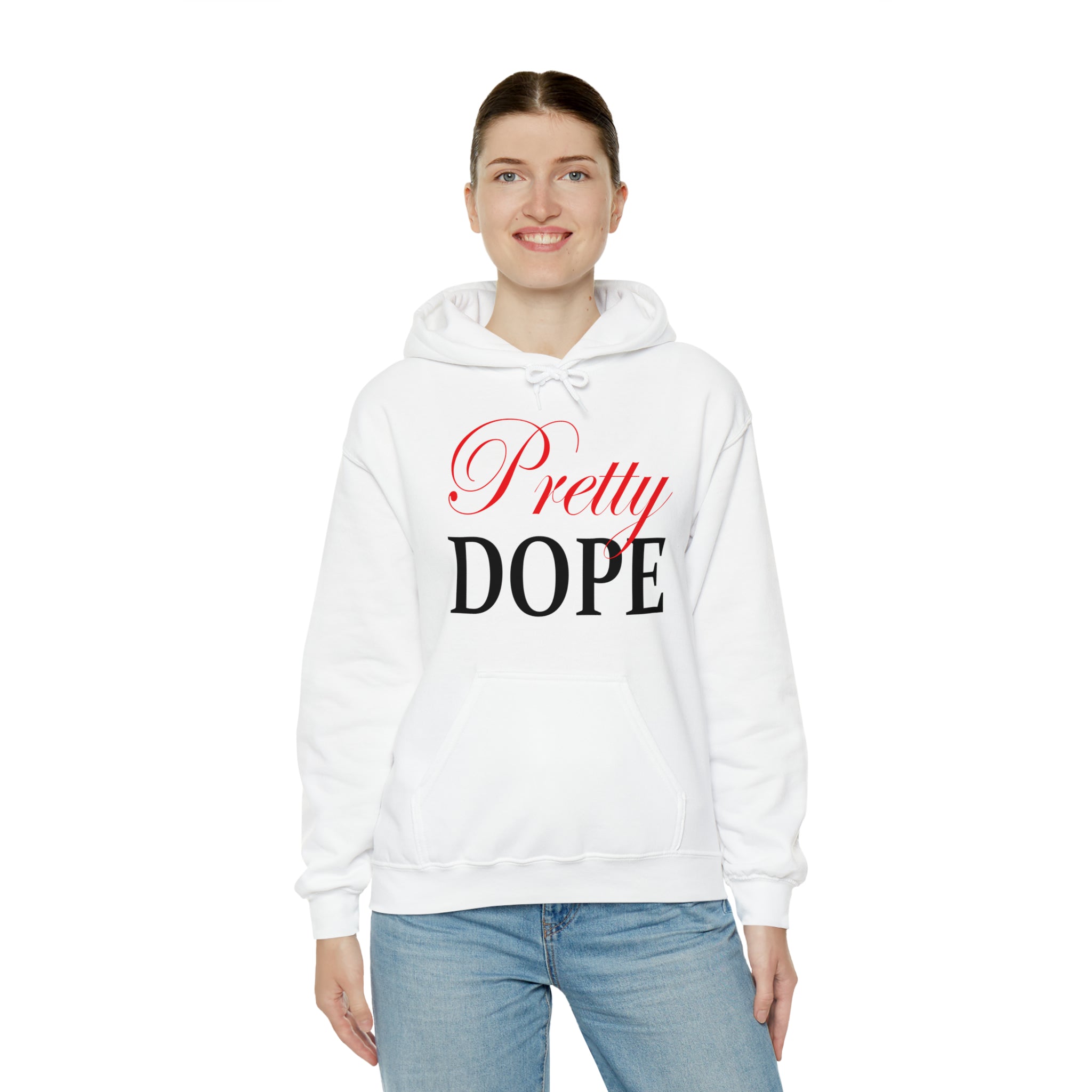 Pretty Dope Hoodie