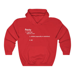 The Definition of Petty Hoodie