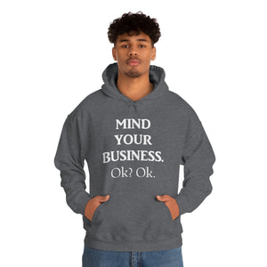 Mind Your Business Hoodie