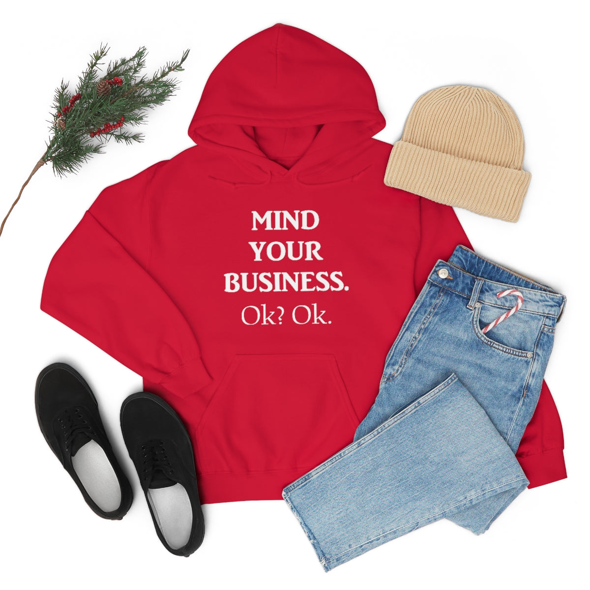 Mind Your Business Hoodie