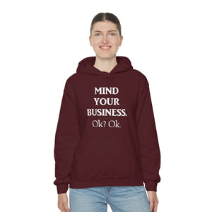 Mind Your Business Hoodie