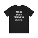 Load image into Gallery viewer, Mind Your Business Tee
