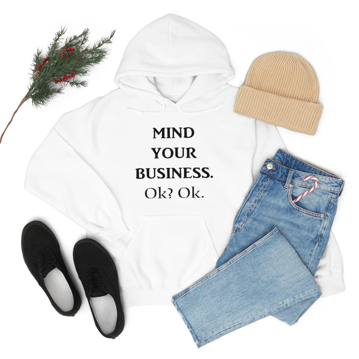 Mind Your Business Hoodie