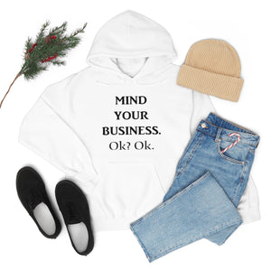 Mind Your Business Hoodie