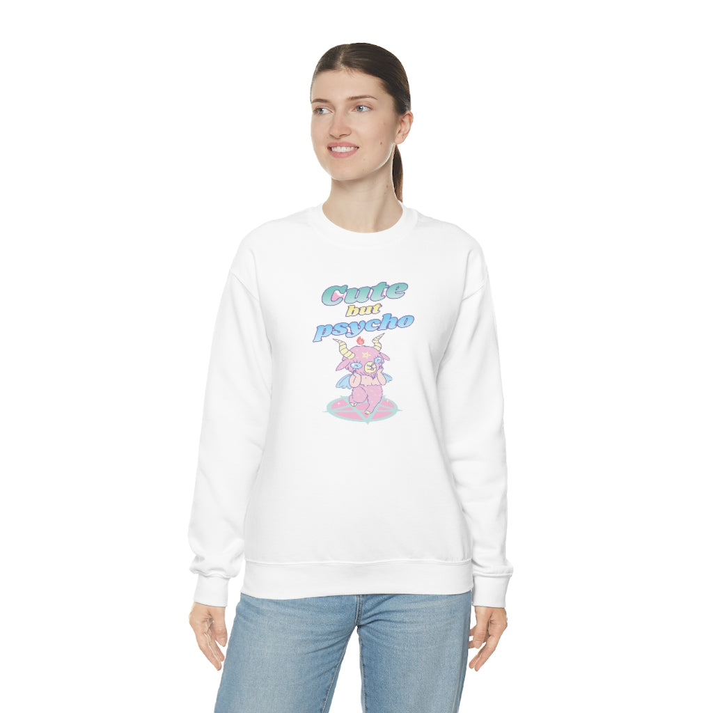 Cute but Psycho Sweatshirt