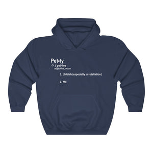 The Definition of Petty Hoodie