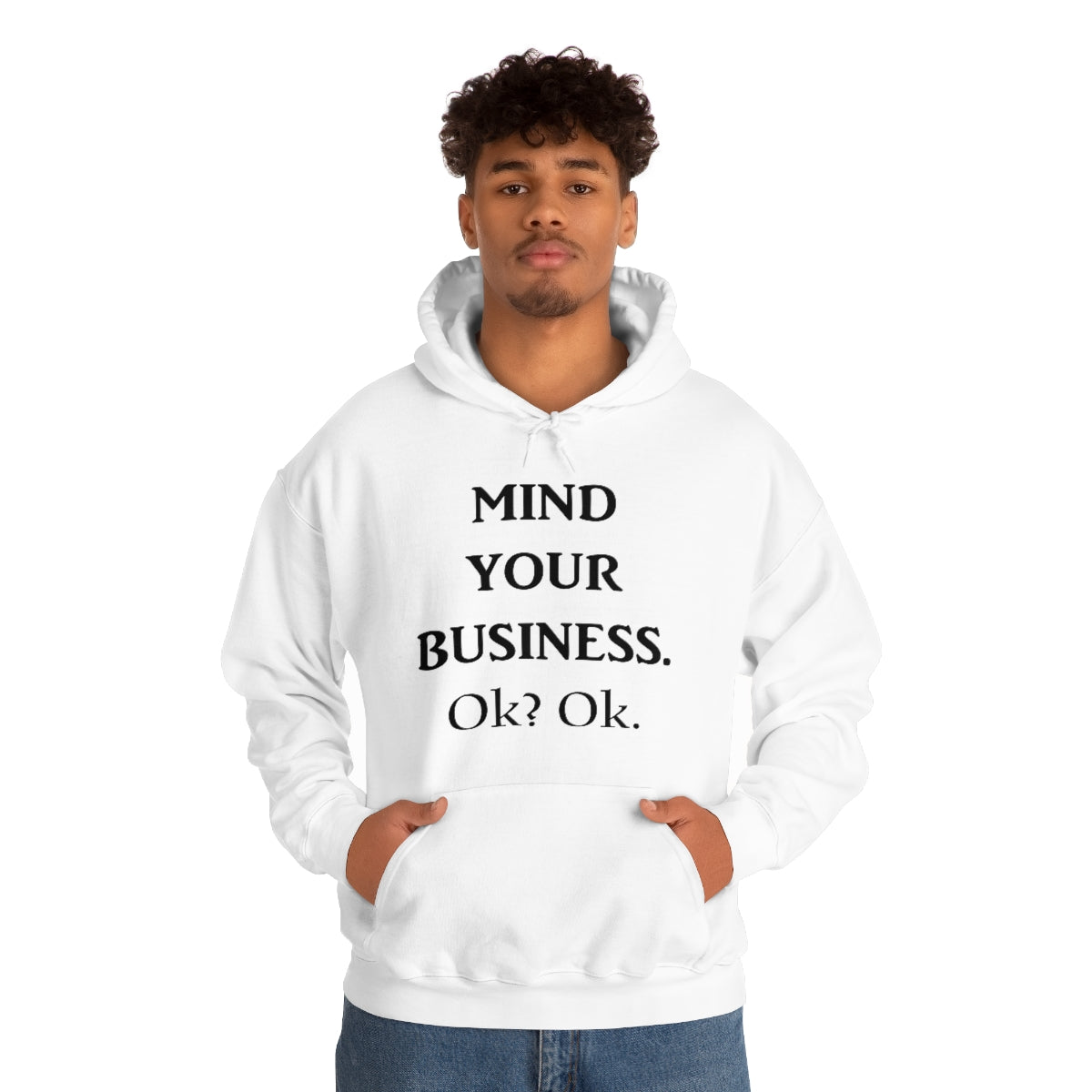 Mind Your Business Hoodie