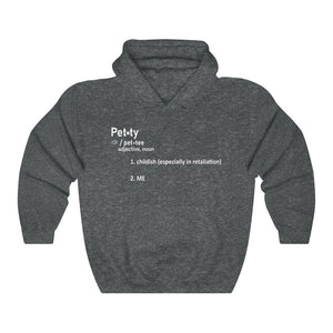 The Definition of Petty Hoodie