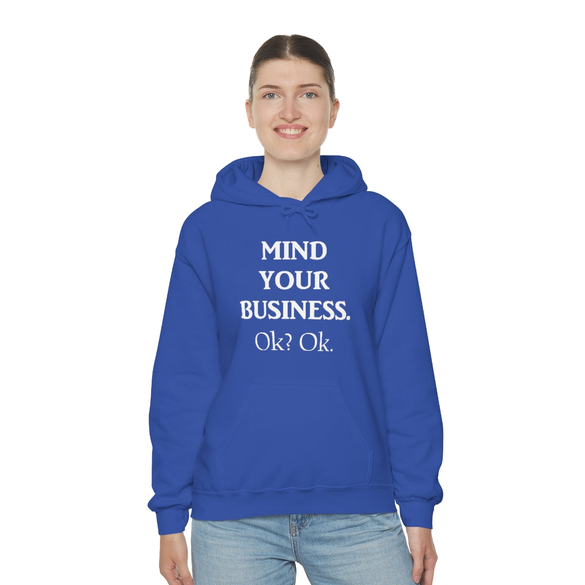 Mind Your Business Hoodie