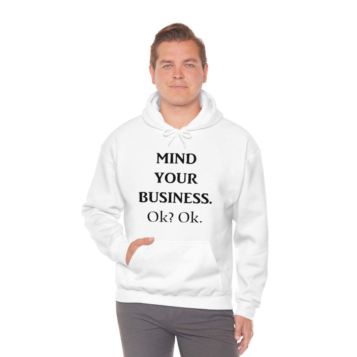 Mind Your Business Hoodie