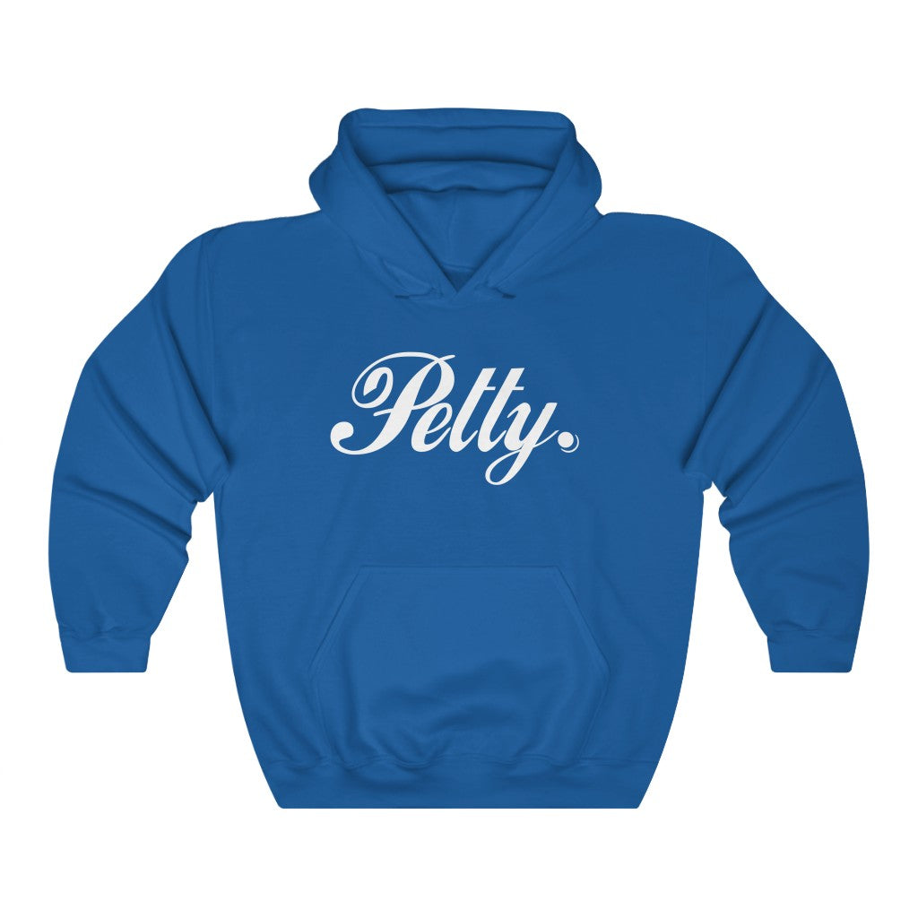 Petty Hoodie