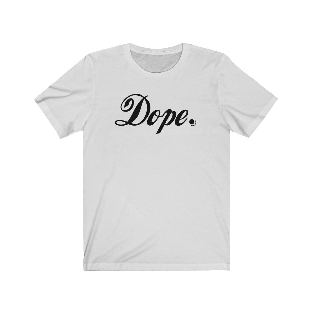 Dope Tee