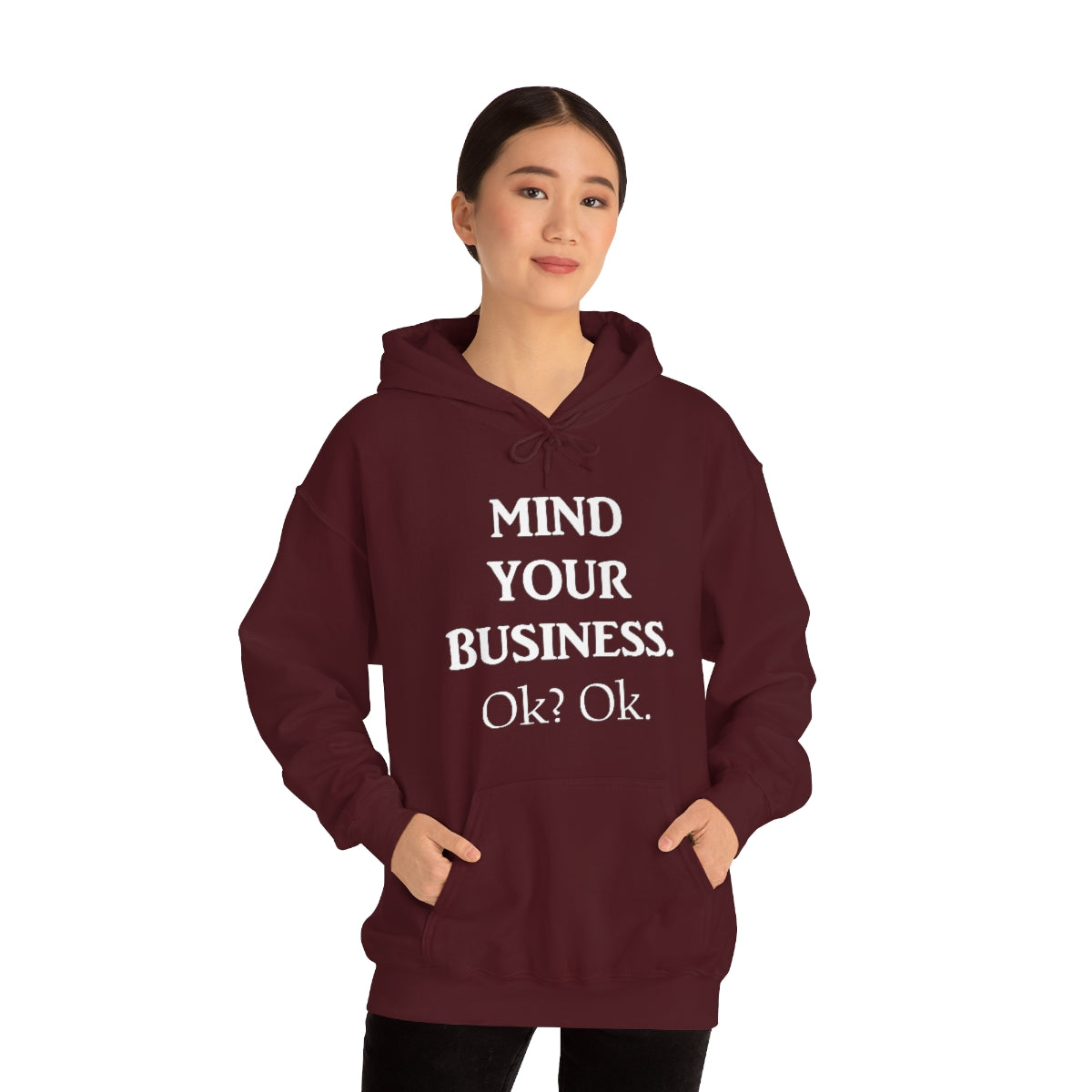 Mind Your Business Hoodie