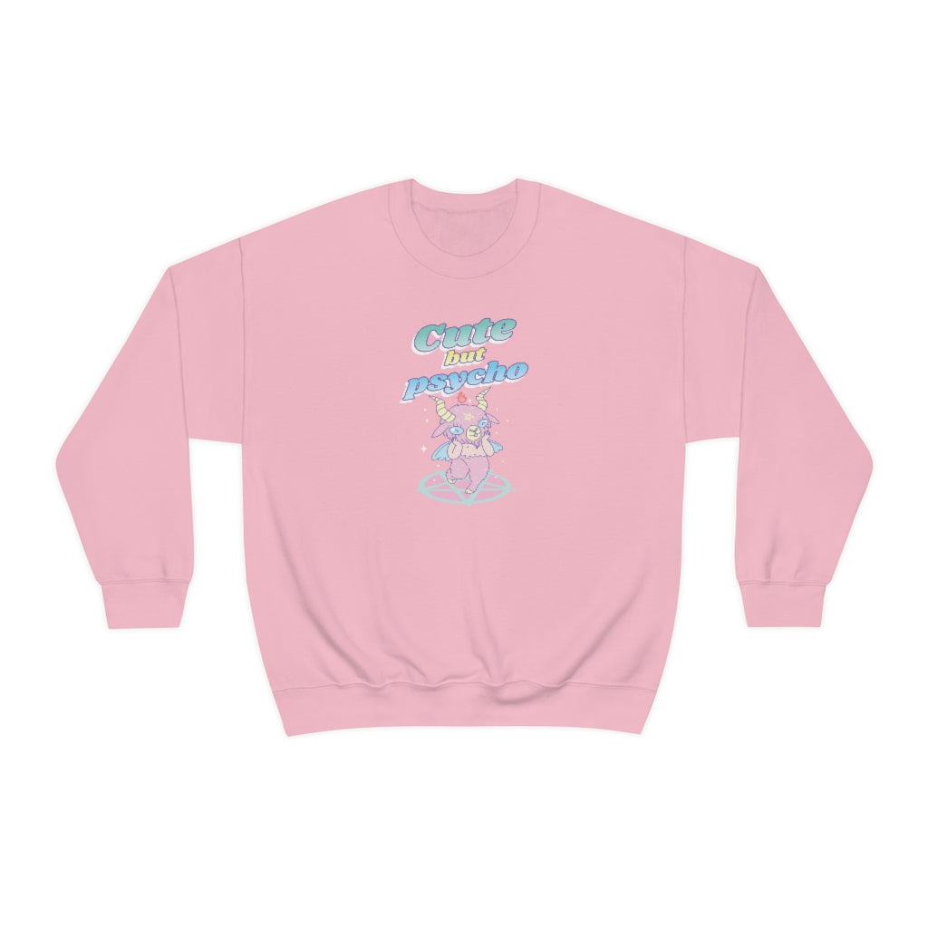 Cute but Psycho Sweatshirt