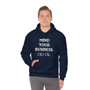 Mind Your Business Hoodie