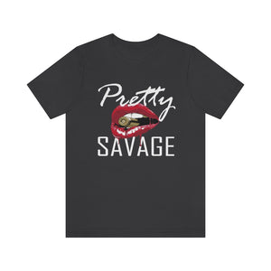 Pretty Savage Tee