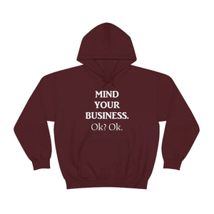 Mind Your Business Hoodie