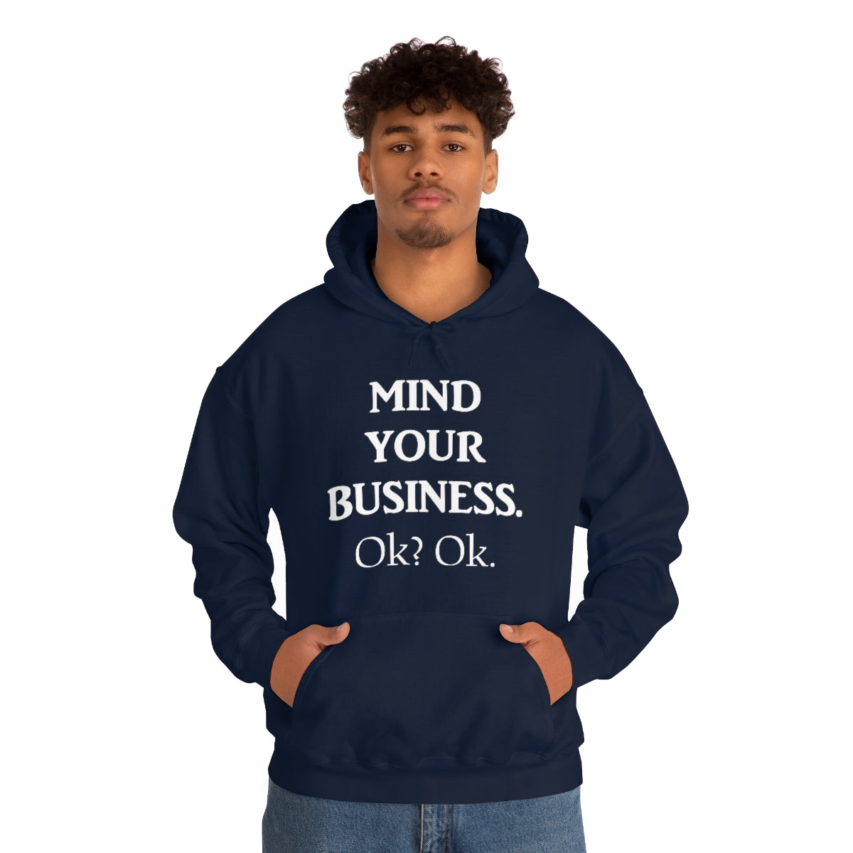 Mind Your Business Hoodie