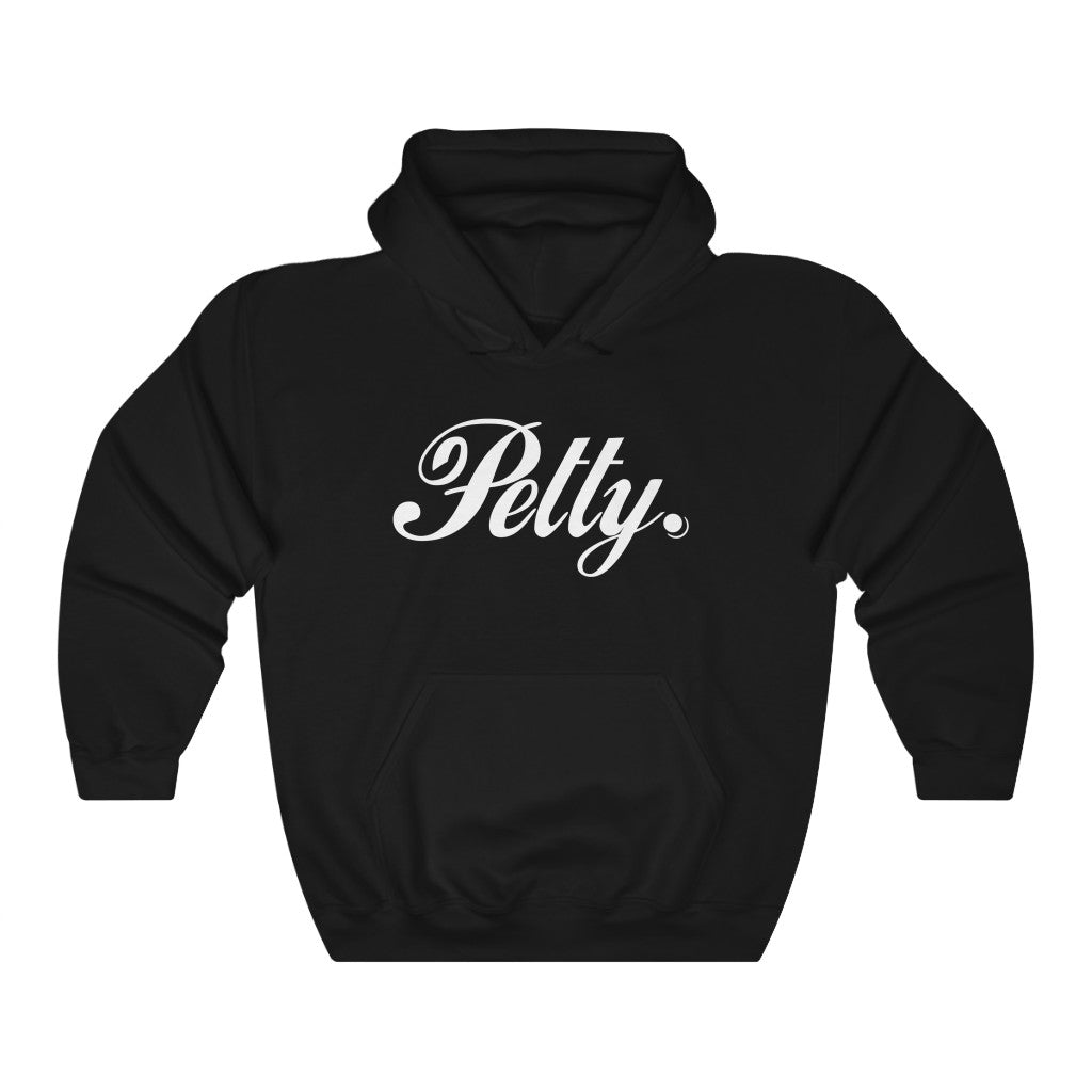 Petty Hoodie