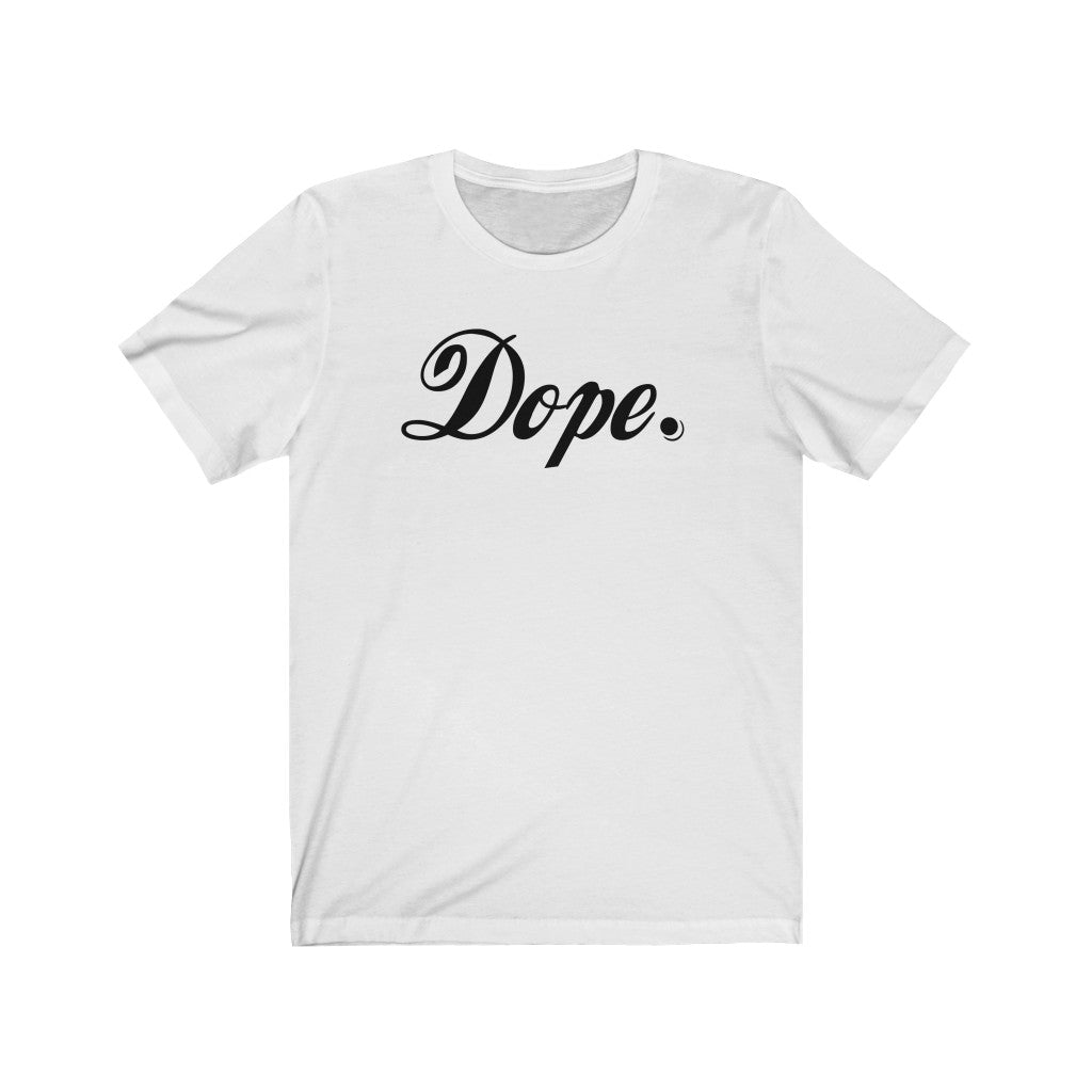 Dope Tee